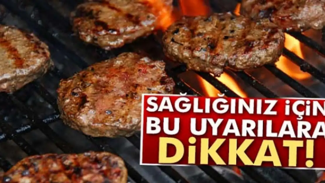 Sağlığınız için bu uyarılara dikkat