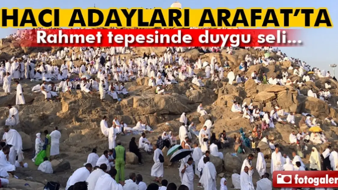 Hacı adayları Arafat vakfesinde