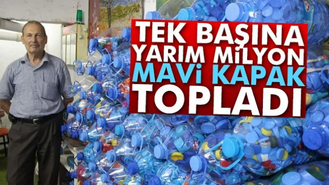 Tek başına yarım milyon mavi kapak topladı