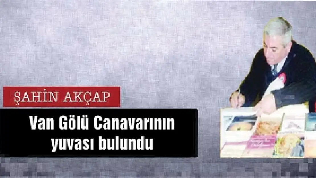 Van Gölü Canavarının yuvası bulundu