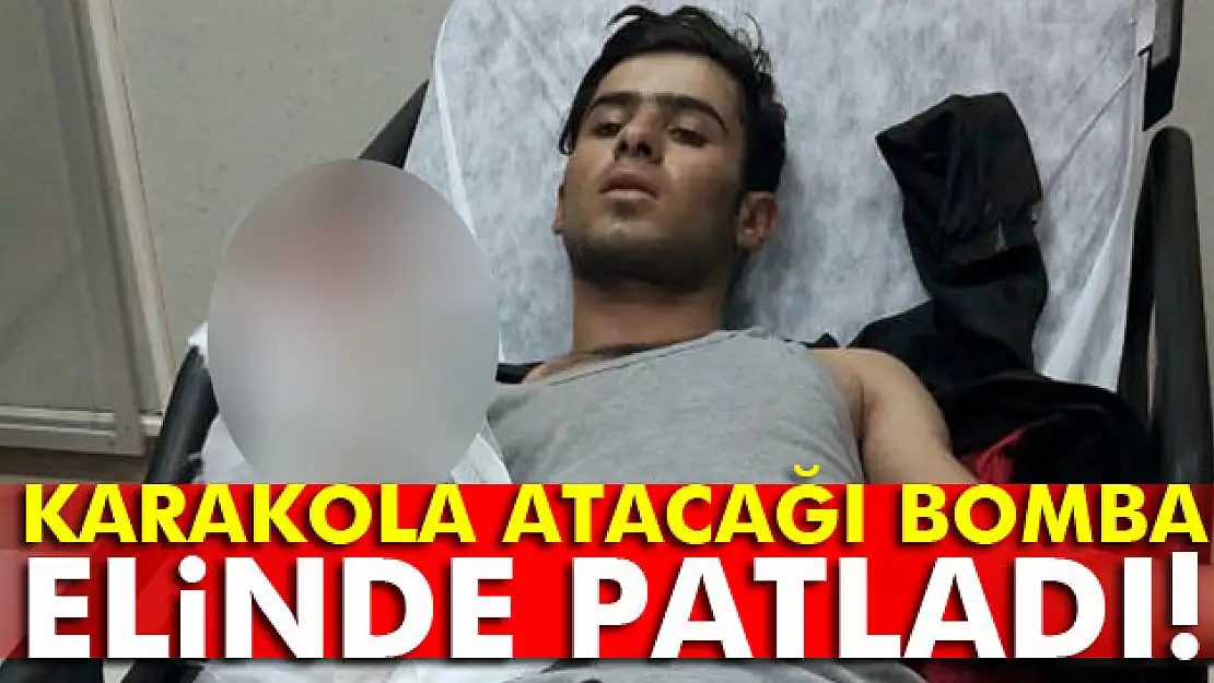 Karakola atacağı bomba elinde patladı