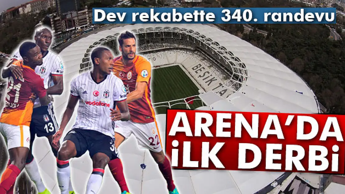 Beşiktaş ile Galatasaray 340. randevuda