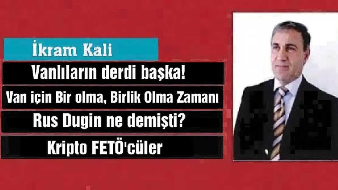 Vanlıların derdi başka!