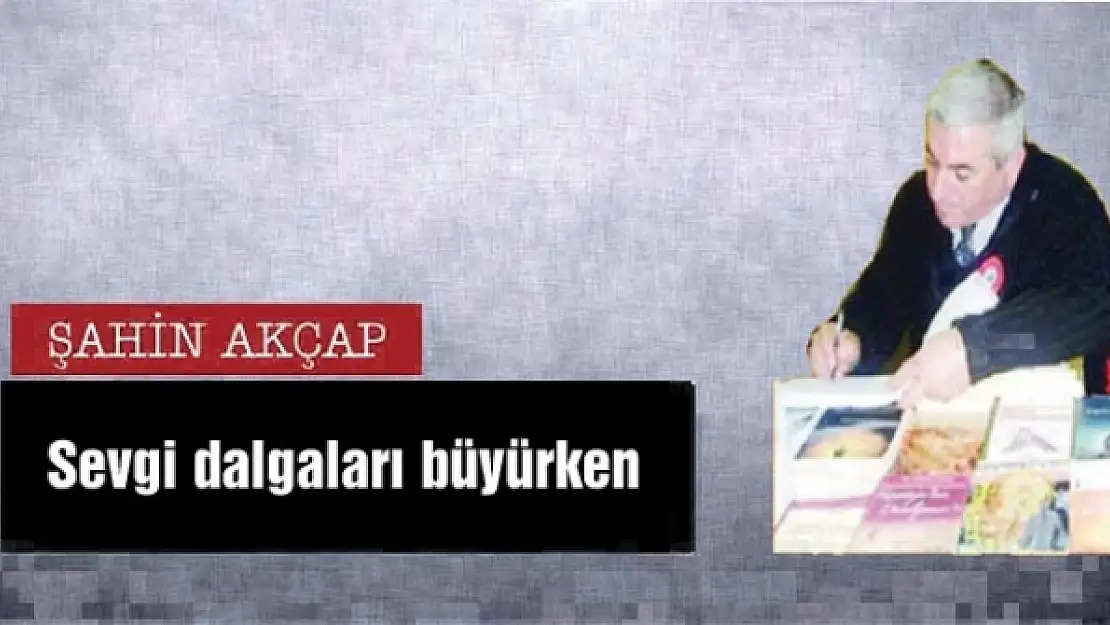 Sevgi dalgaları büyürken 