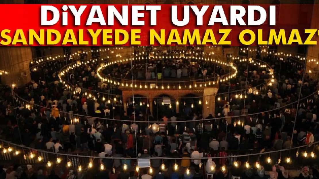 Diyanet İşleri Başkanlığı: 'Sandalyede namaz olmaz'