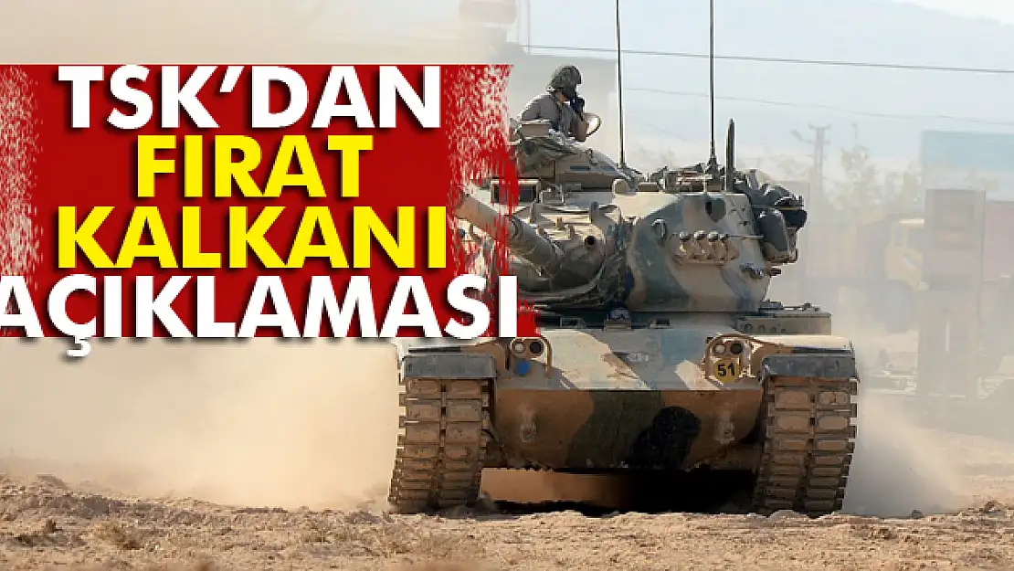 Fırat Kalkanında 37nci gün