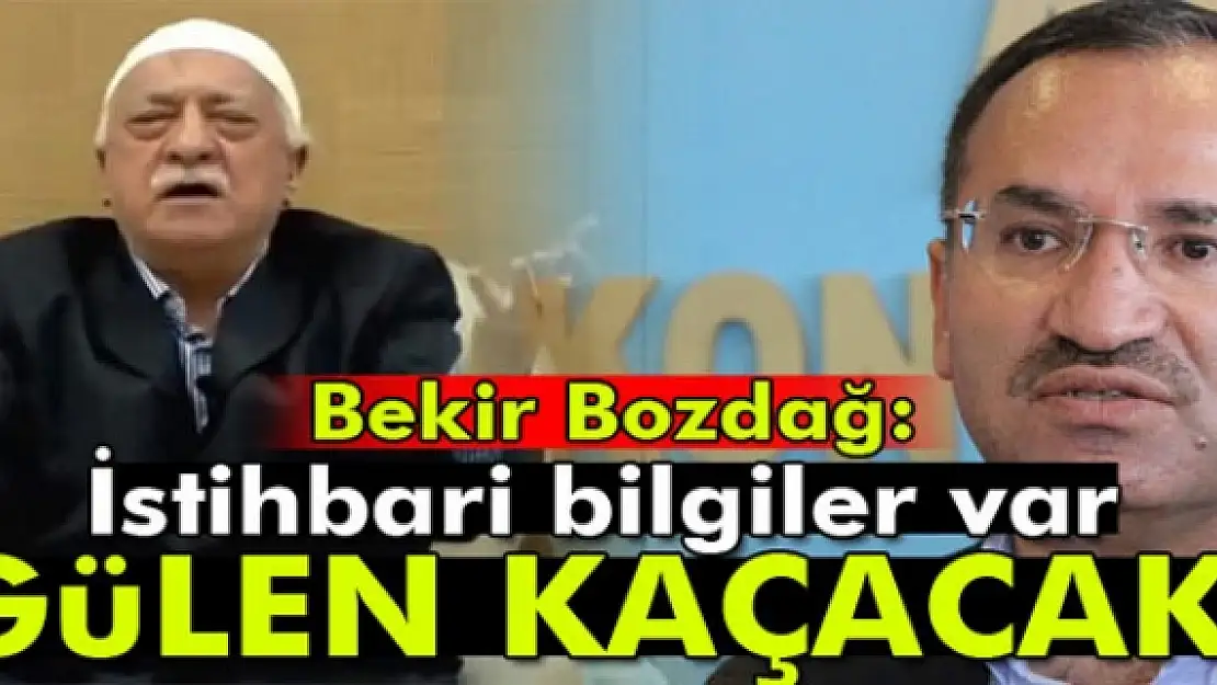 Adalet Bakanı Bozdağ: Gülene uygun ülke ve yer arayışı yapılıyor