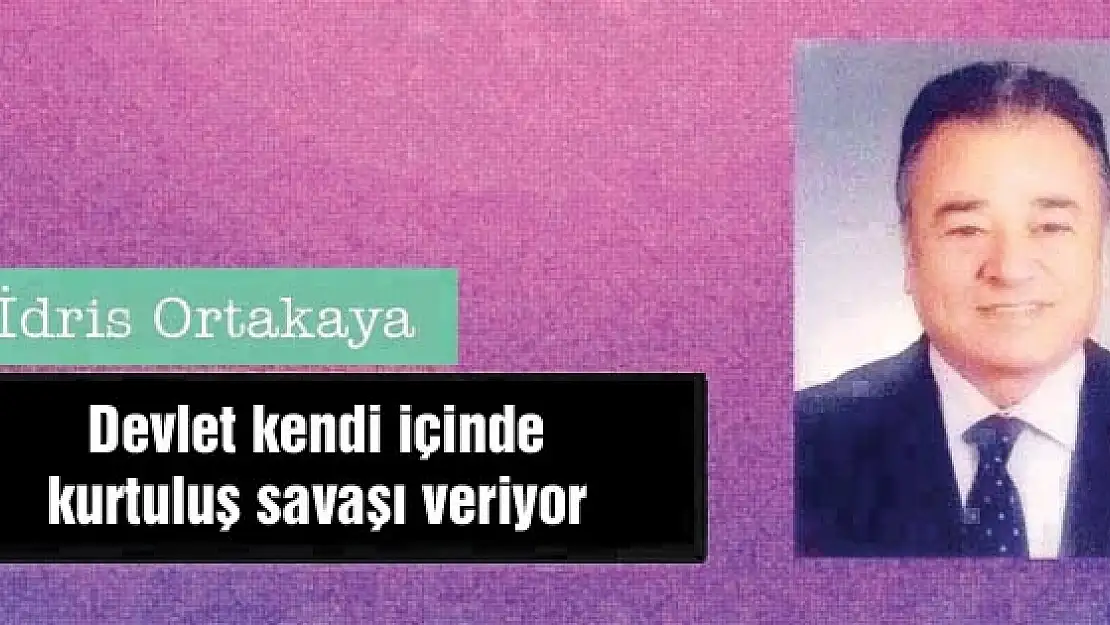 Devlet kendi içinde kurtuluş savaşı veriyor