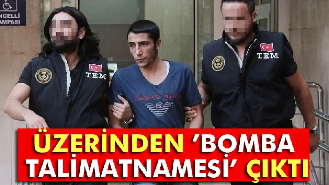 Üzerinden bomba talimatnamesi çıktı