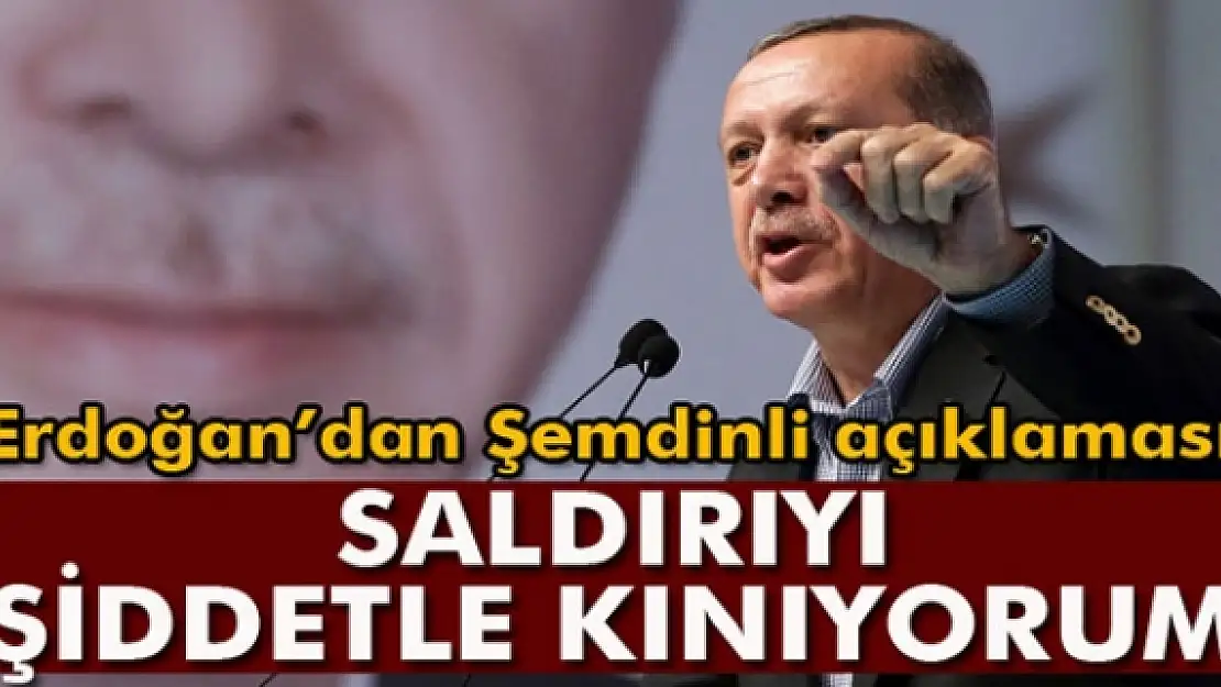 Cumhurbaşkanı Erdoğan'dan Şemdinli açıklaması!