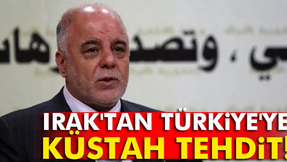 Irak Başbakanı'ndan Türkiye'ye küstah tehdit