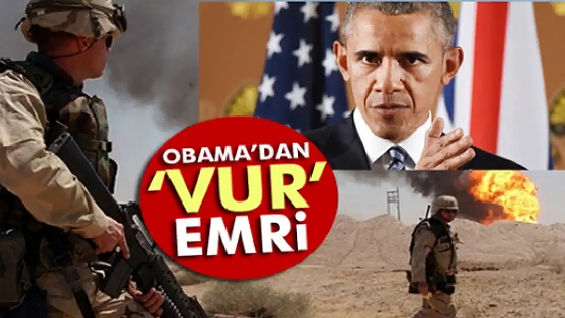 Obama'dan vur emri