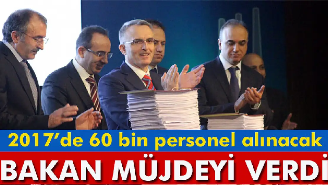 Bakan Ağbal: 2017'de kamuya 60 binden fazla personel alınacak