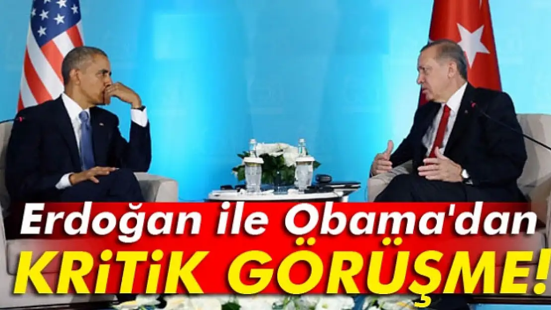 Erdoğan- Obama arasında kritik görüşme