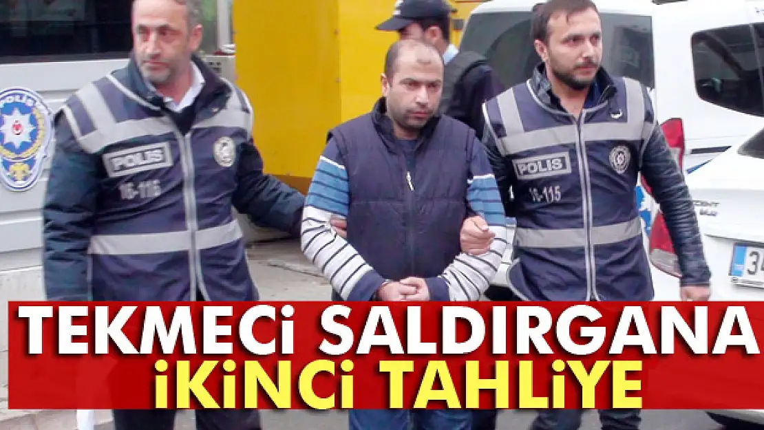 Tekmeci saldırgana 2.tahliye