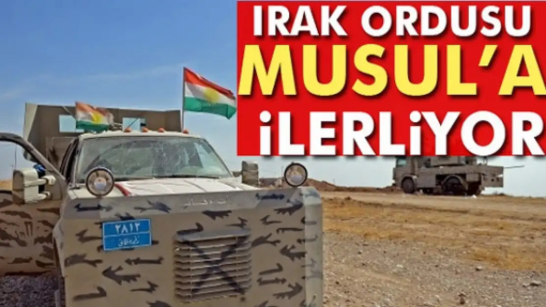 Irak ordusu Musula ilerliyor