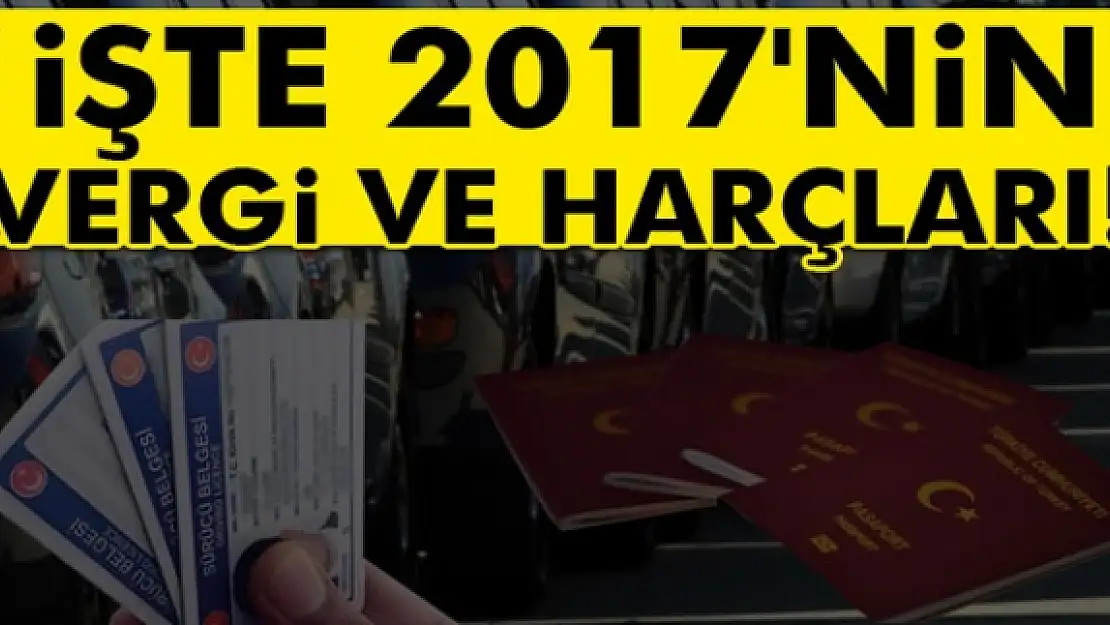 2017'nin vergi ve harçları