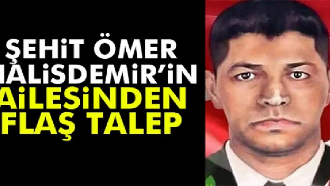 Ömer Halisdemirin ailesi valiliğe başvurdu