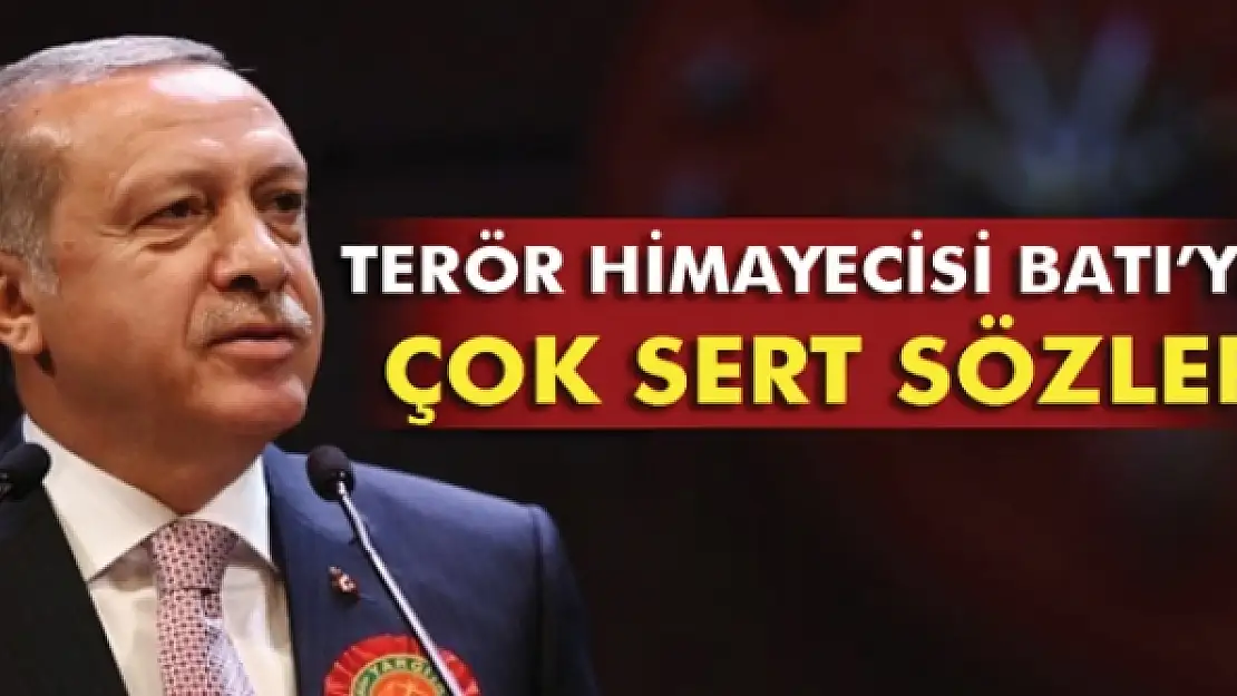 Erdoğan'dan terör himayecisi Batıya: İsteseniz de istemeseniz de...