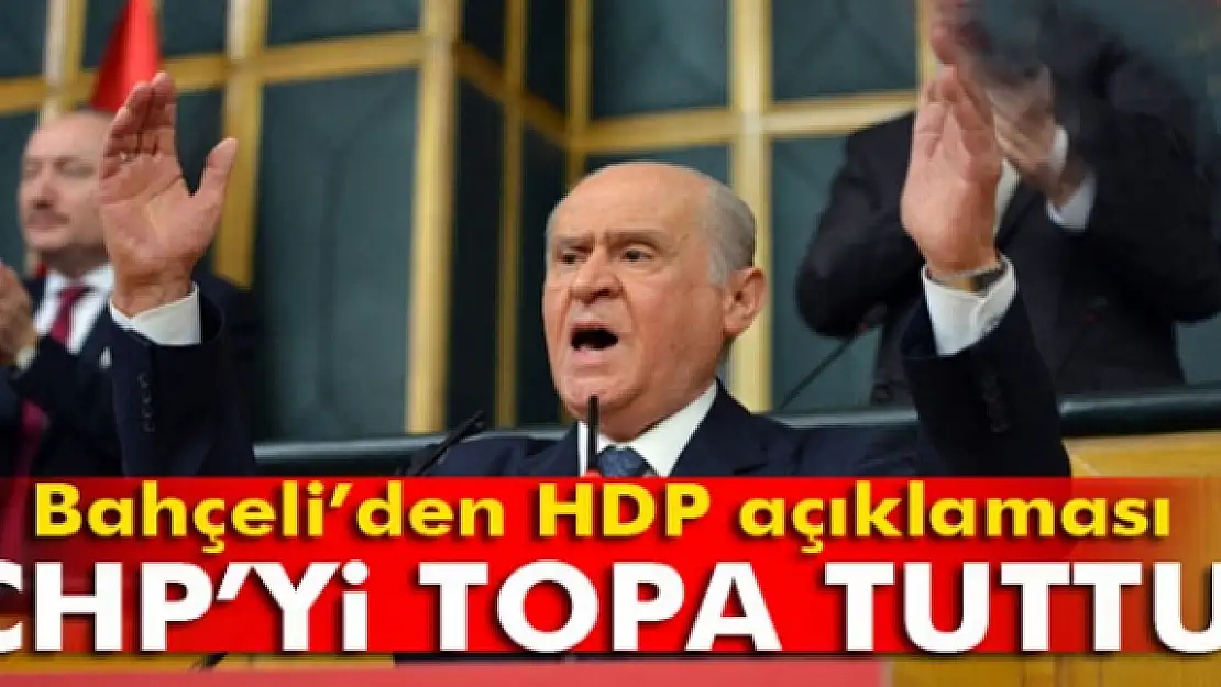 Bahçeliden CHPye çok sert eleştiri!