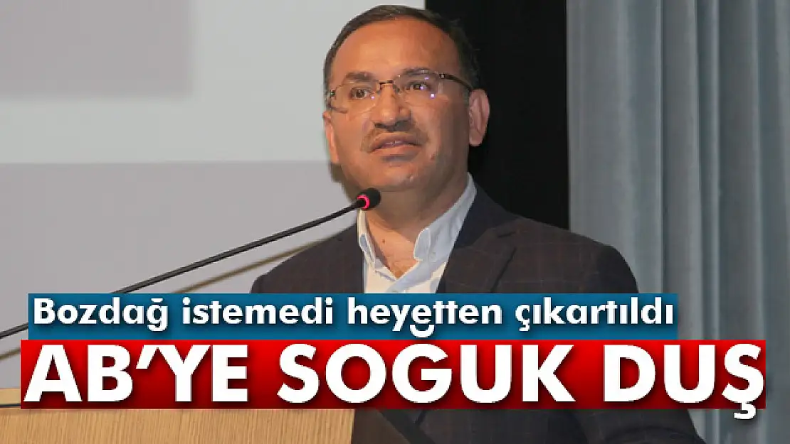 Bozdağ'dan Kati Piri'ye ambargo