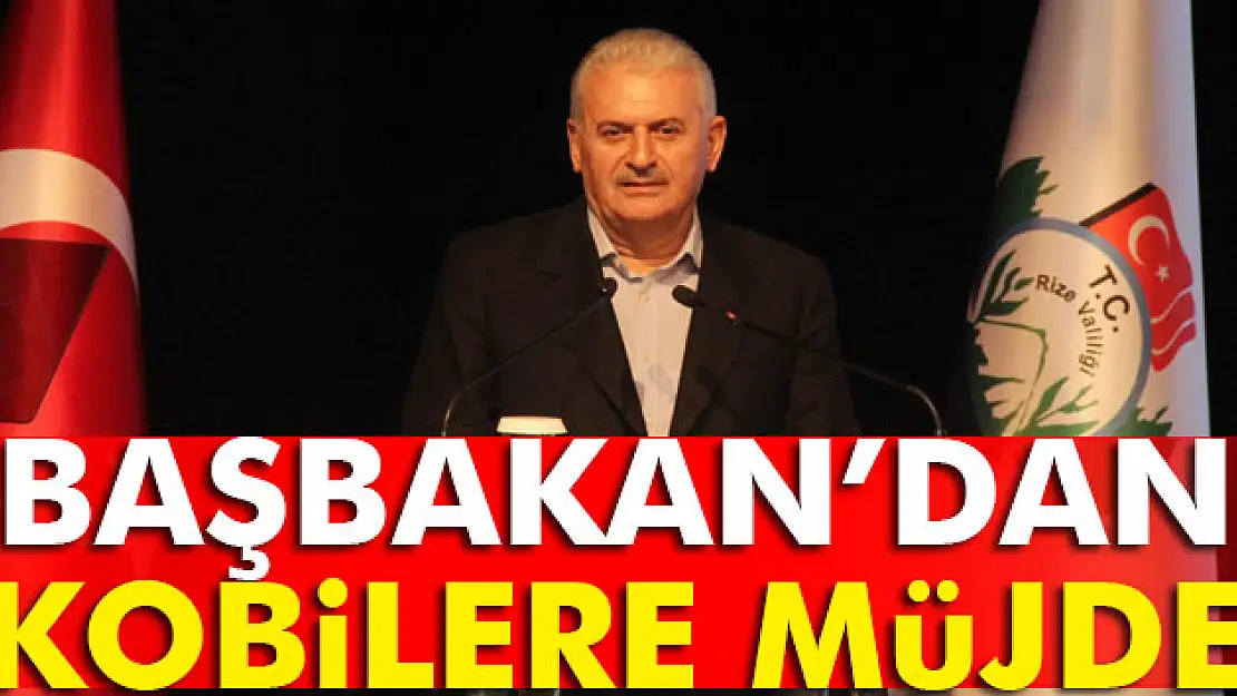 Başbakan Yıldırımdan kobilere müjde