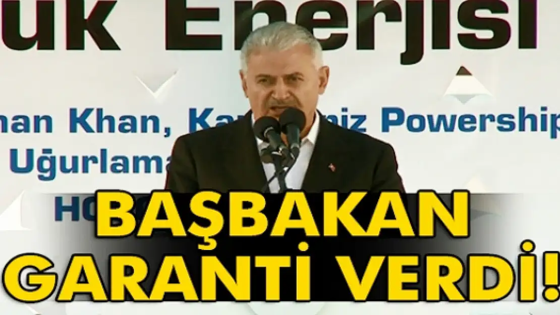 Başbakan garanti verdi!