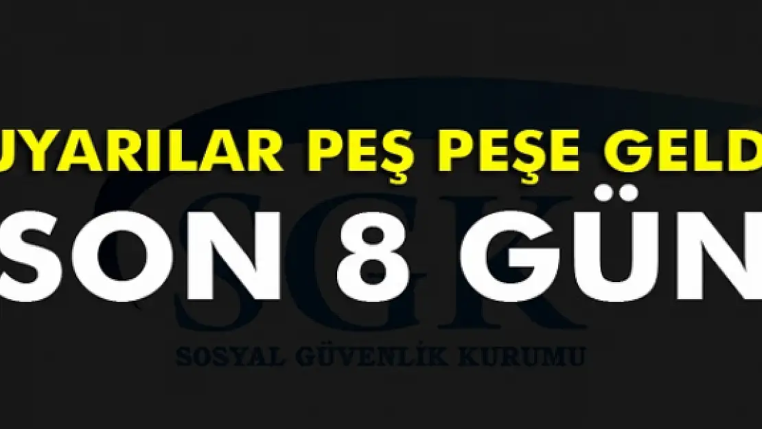 SGKdan 25 Kasım uyarısı