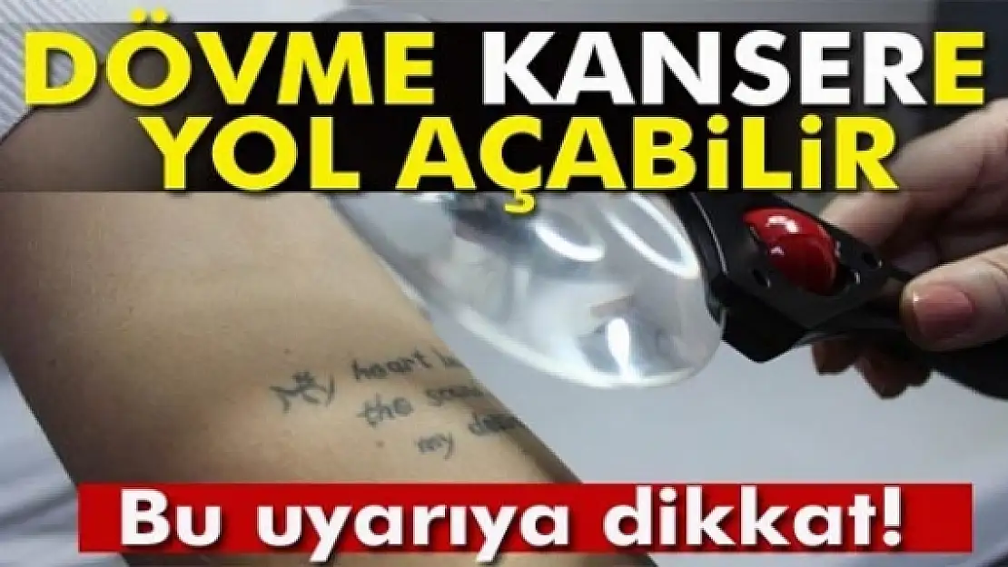 Eren: Dövme kansere yol açabilir