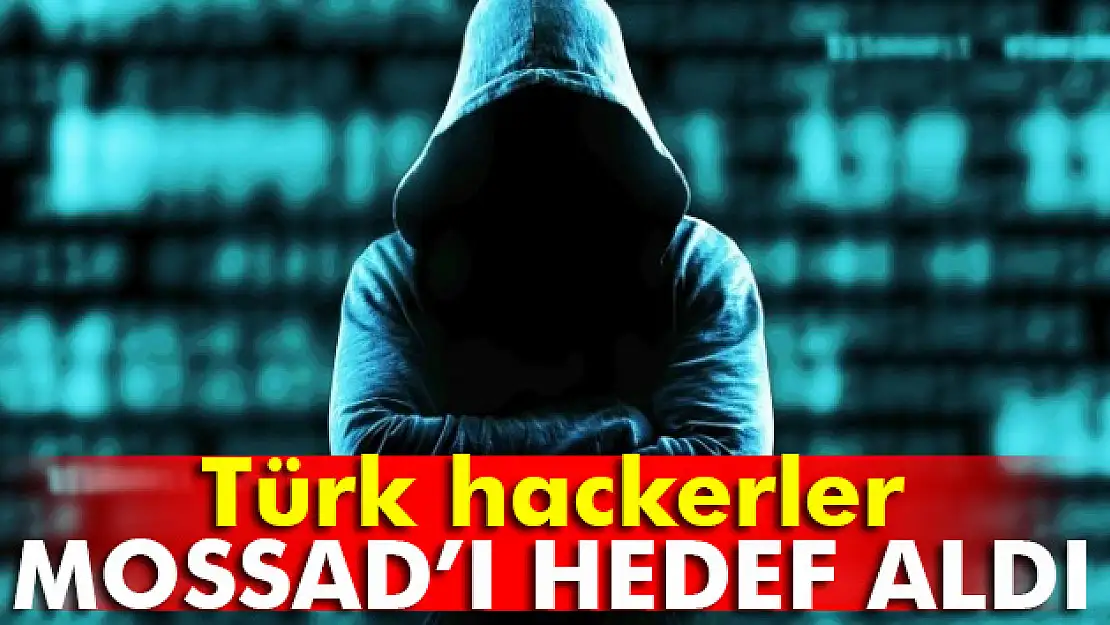 Türk hackerler Mossadı hedef aldı