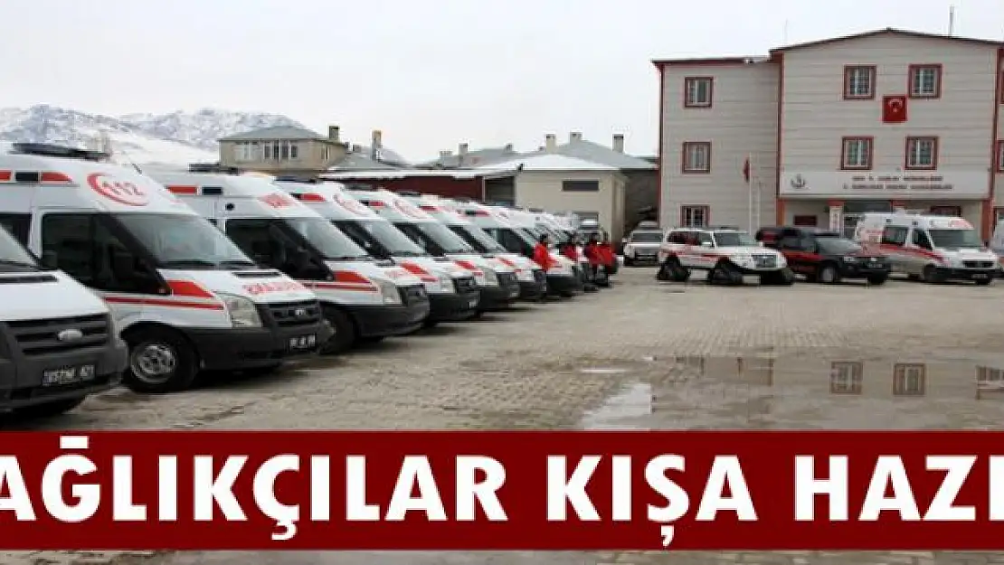 Sağlıkçılar kışa hazır 