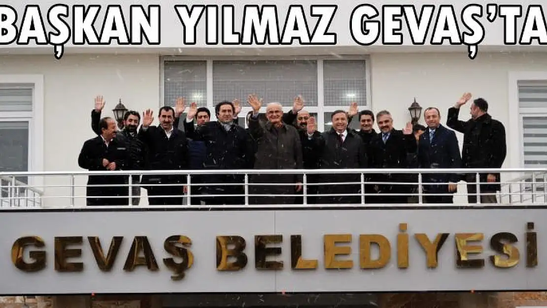 Başkan Yılmaz Gevaş'ta 