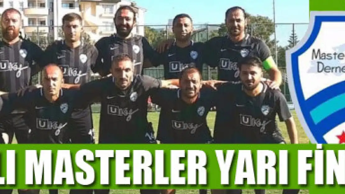 VANLI MASTERLER YARI FİNALDE