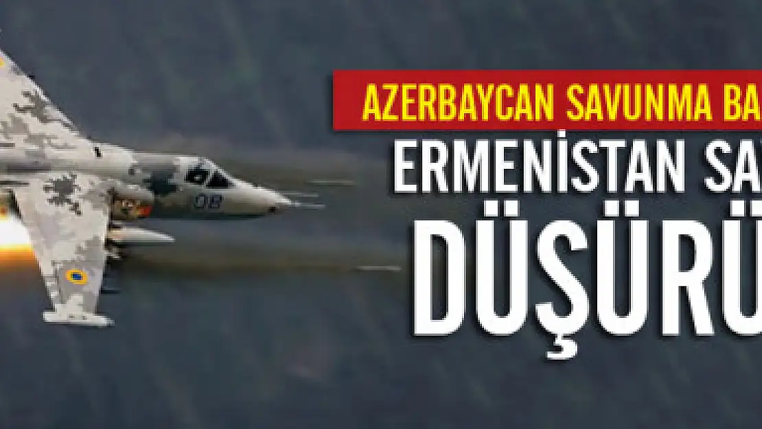 Azerbaycan, Ermenistan'a ait Su-25 savaş uçağını düşürdü