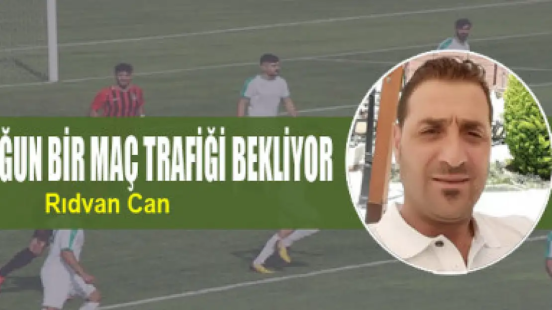 VANSPOR'U YOĞUN BİR MAÇ TRAFİĞİ BEKLİYOR