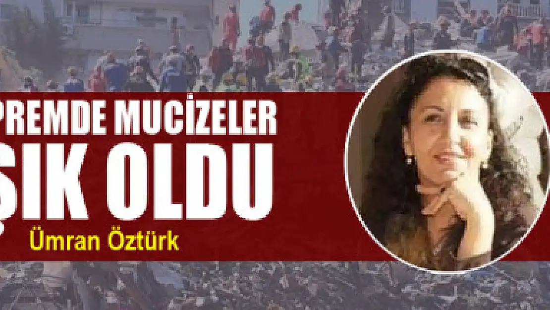 Depremde mucizeler ışık oldu