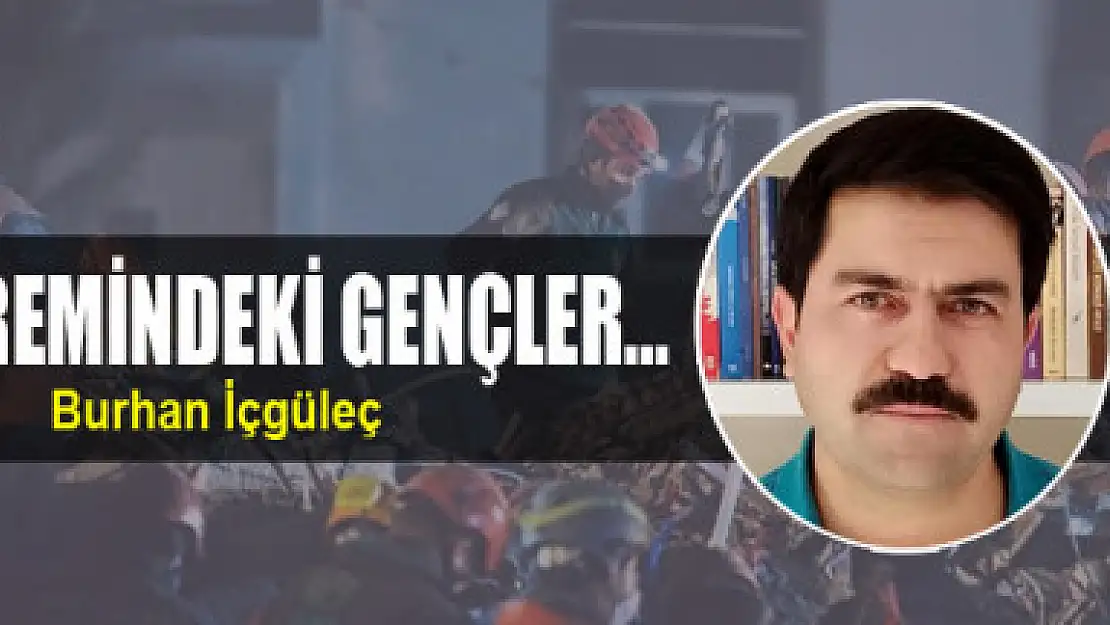 İzmir Depremindeki Gençler…