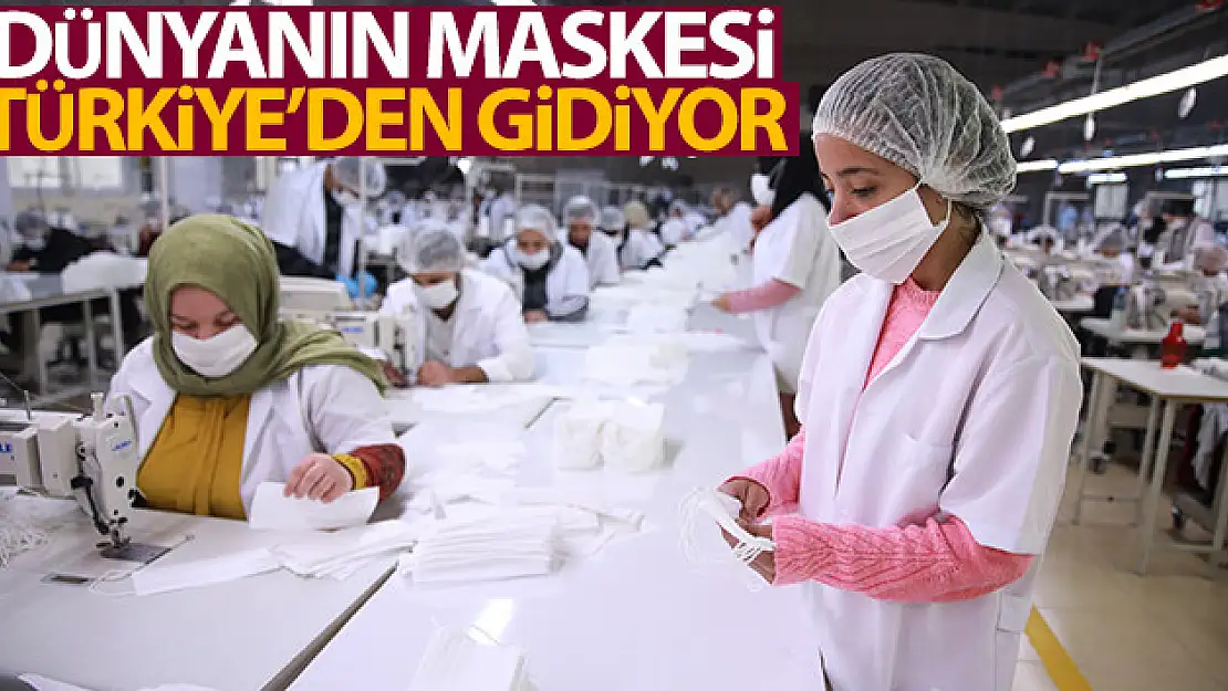 Dünyanın maskesi Türkiye'den gidiyor