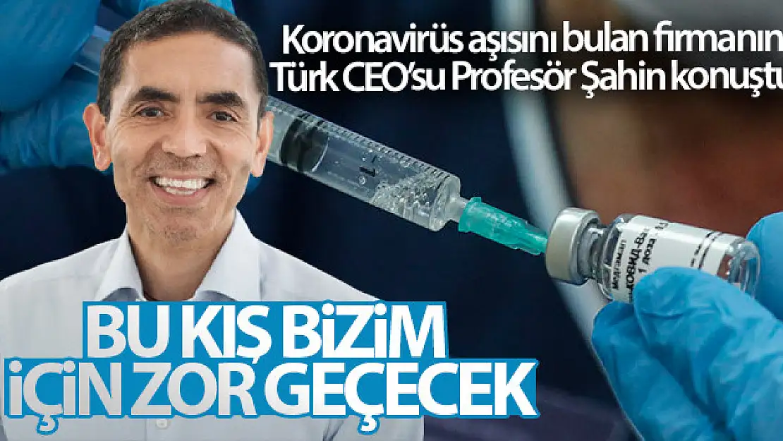 Koronavirüs aşısını bulan BionTech firmasının Türk CEO'su Profesör Şahin konuştu