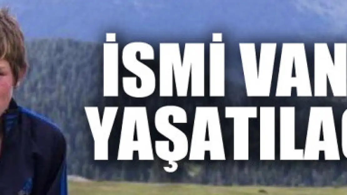 Şehit Eren Bülbül'ün ismi Van'da yaşatılacak