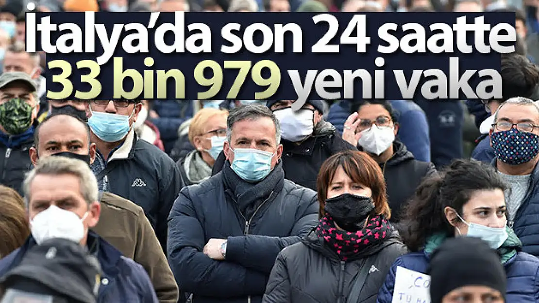 İtalya'da son 24 saatte 33 bin 979 yeni vaka