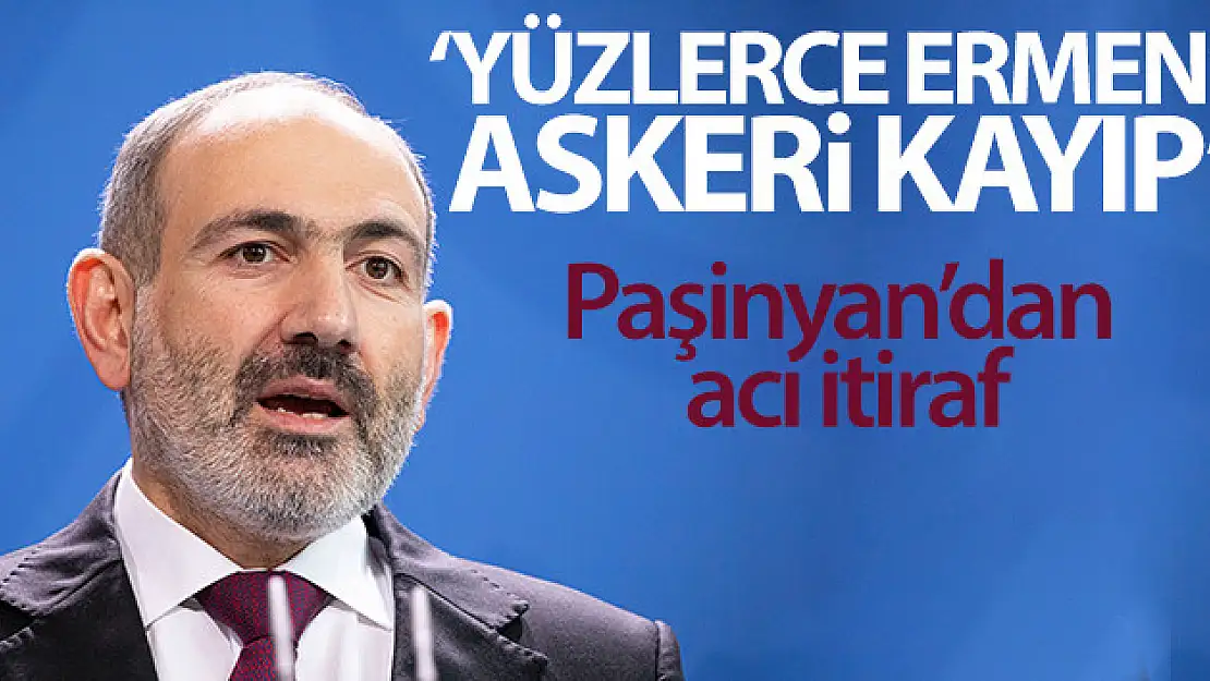 Ermenistan Başbakanı Paşinyan: 'Yüzlerce Ermeni askeri kayıp'