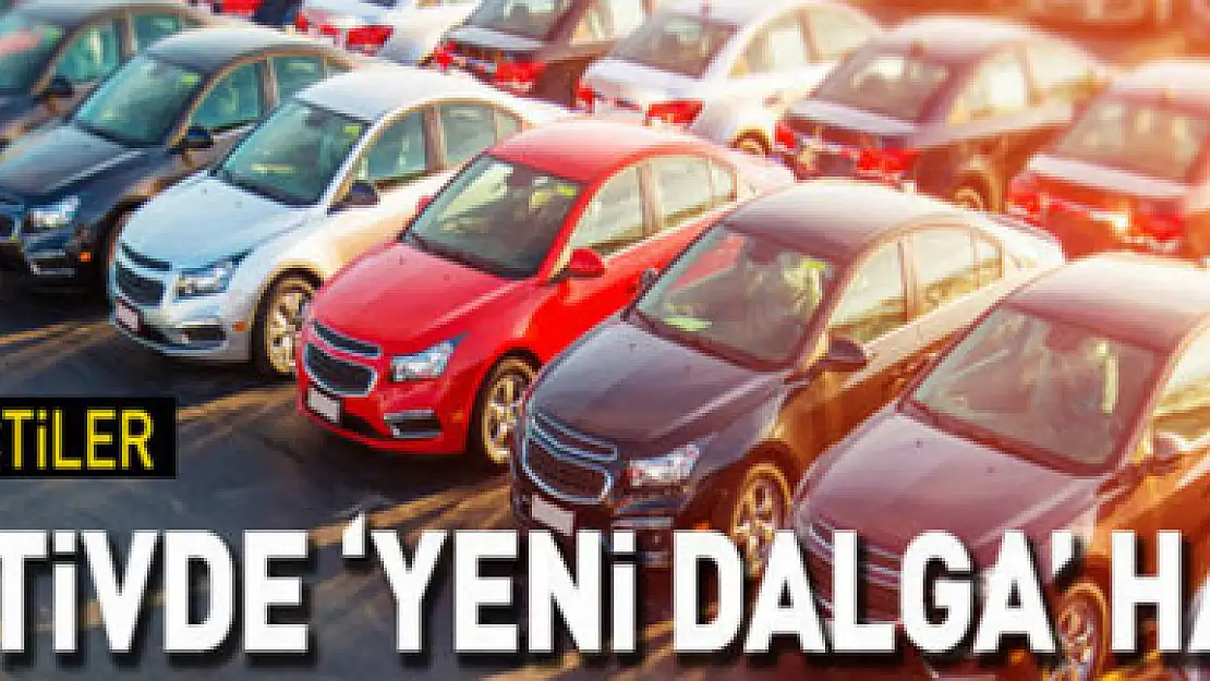 Harekete geçtiler! Otomotivde 'yeni dalga' hazırlığı