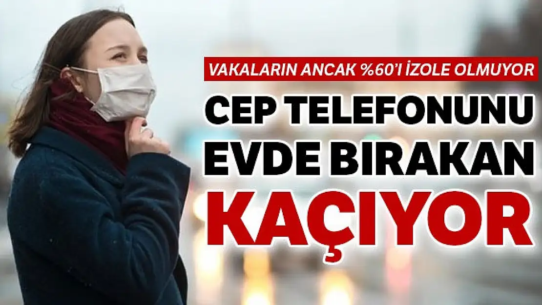 Cep telefonunu evde bırakan kaçıyor