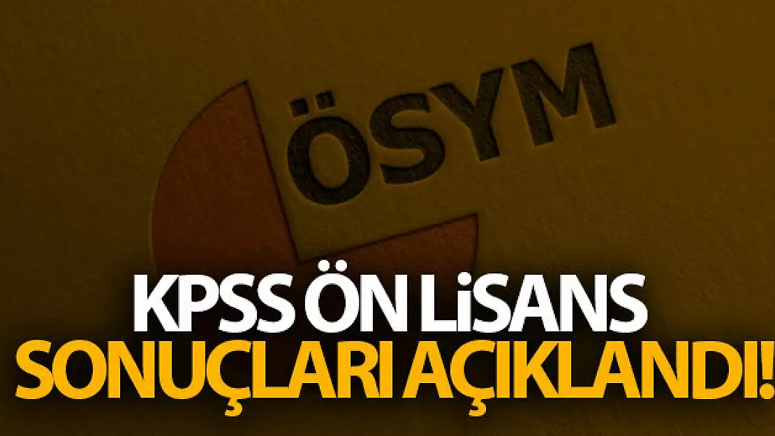 KPSS Ön Lisans sonuçları açıklandı!