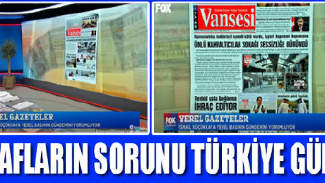 VANLI ESNAFLARIN SORUNU TÜRKİYE GÜNDEMİNDE