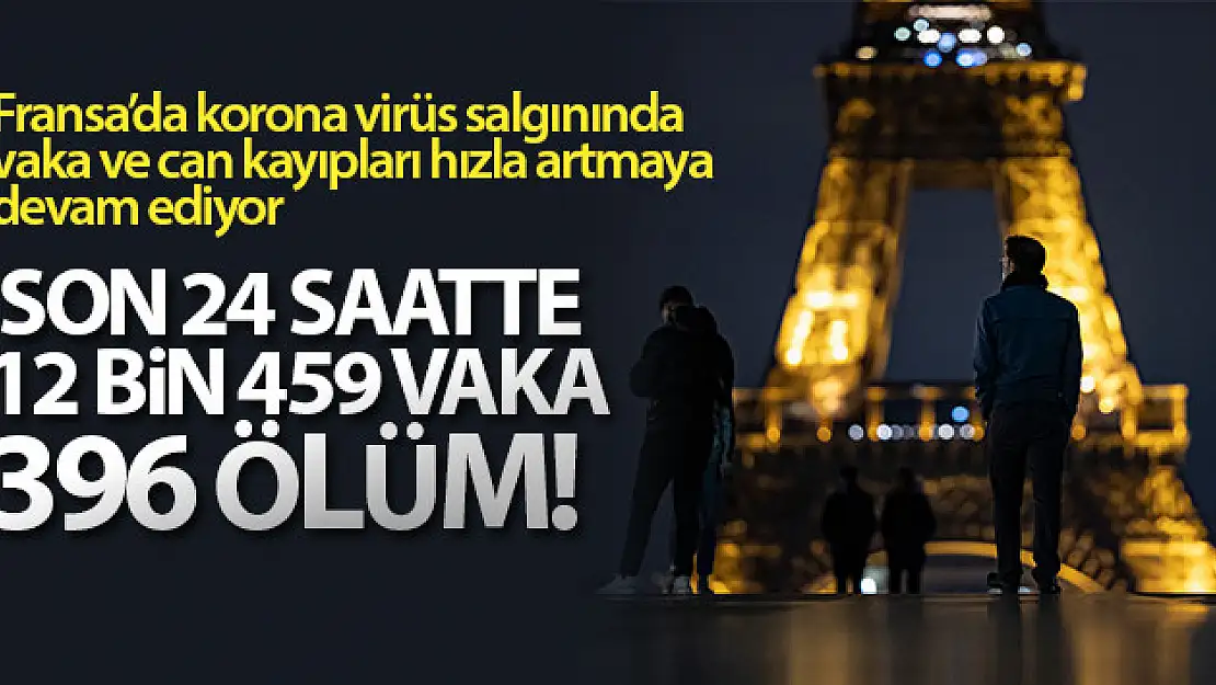 Fransa'da son 24 saatte korona virüsten 396 ölüm