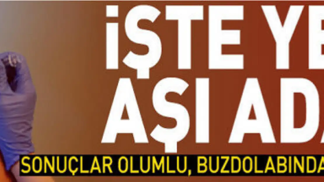 İşte yerli aşı adayı, buzdolabında saklanabilecek!