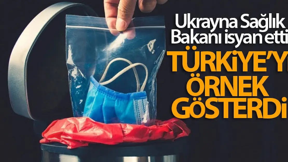 Ukrayna Sağlık Bakanı isyan etti ve Türkiye'yi örnek gösterdi