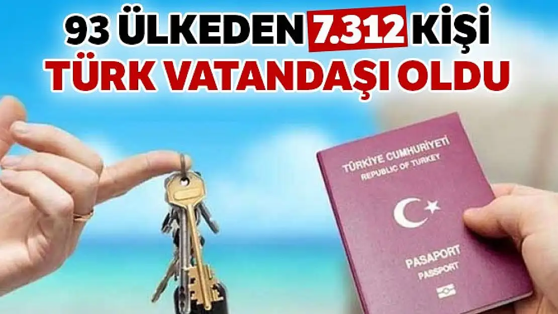 93 ülkeden 7312 kişi 250 bin dolara vatandaşlık aldı